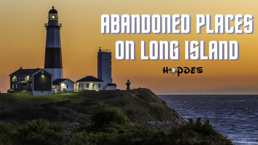 Top Creepiest Abandoned Places On Long Island Hopdes