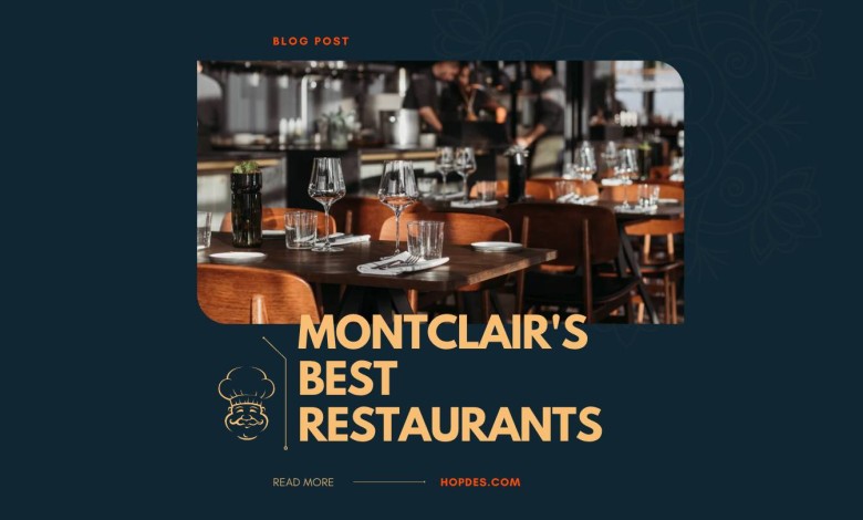 Montclair Restaurants