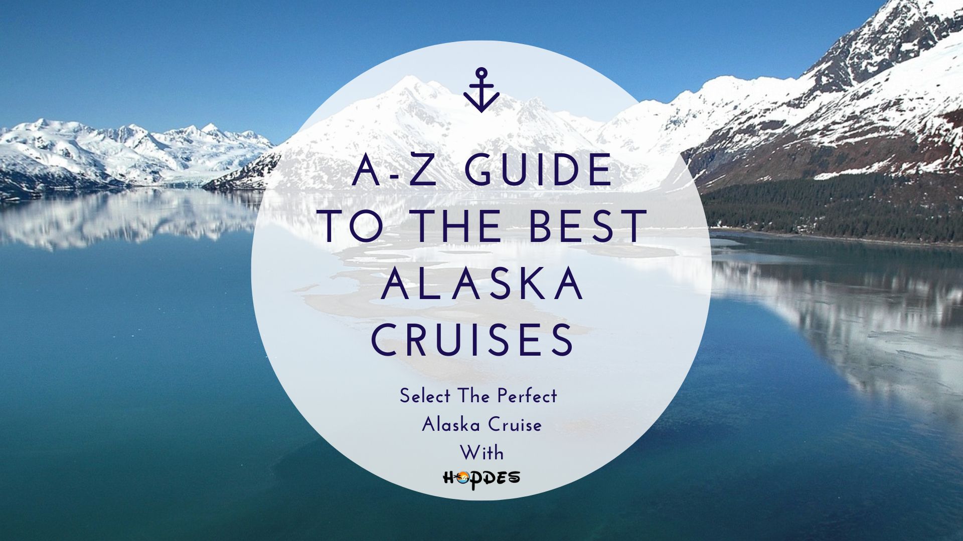 Best Alaska Cruise Guide