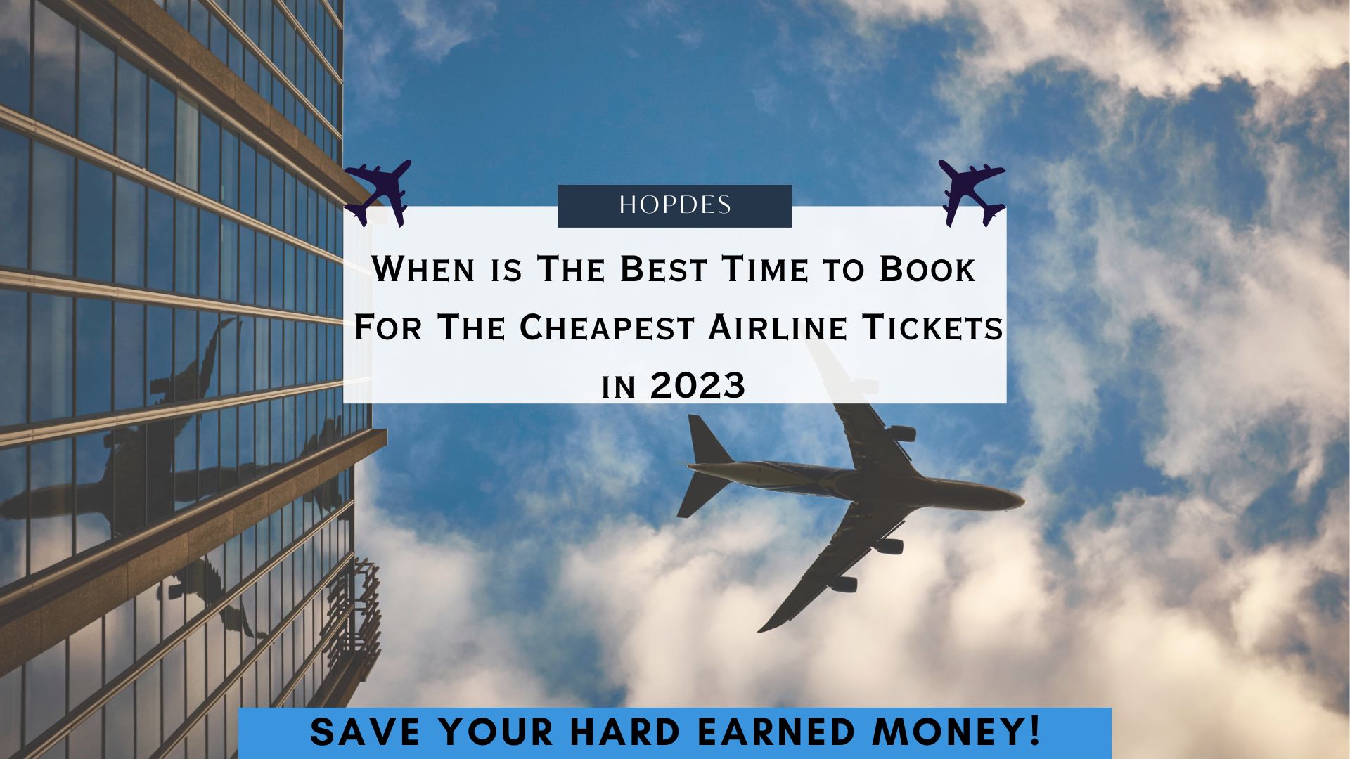 When Is The Best Time To Buy An Airline Ticket