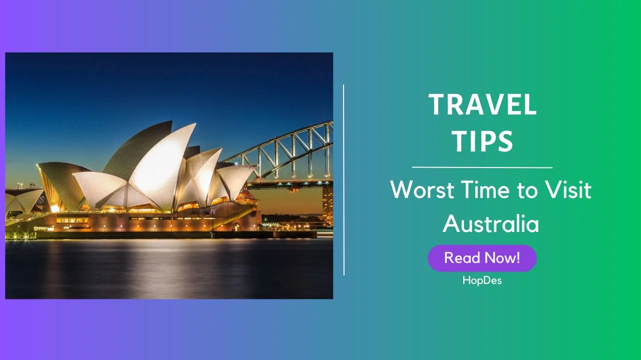 Worst time to visit Australia
