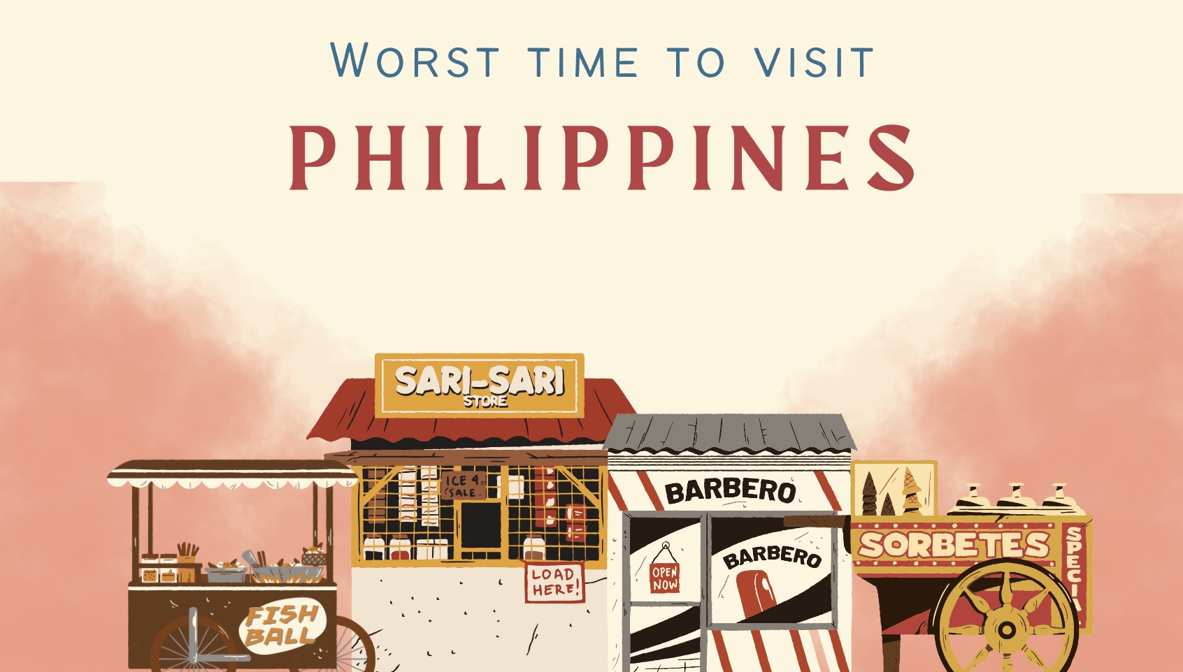 Worst time to Visit Philippines