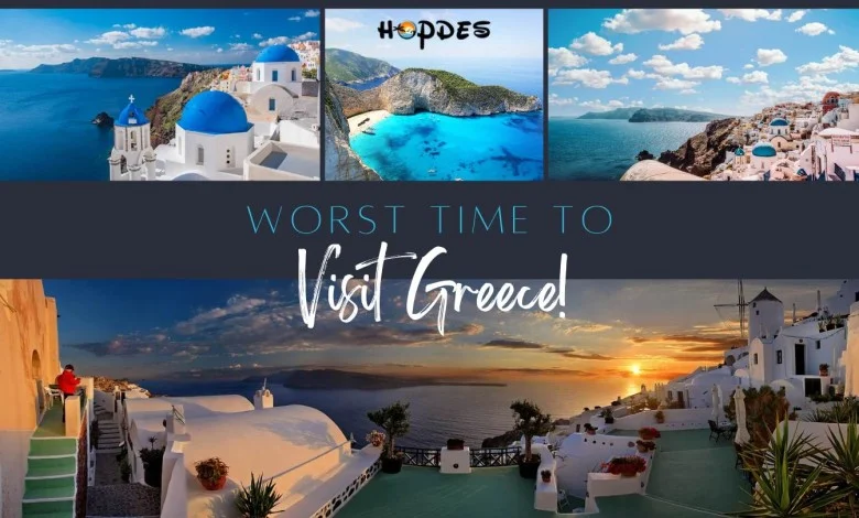 Worst Time To Visit Greece
