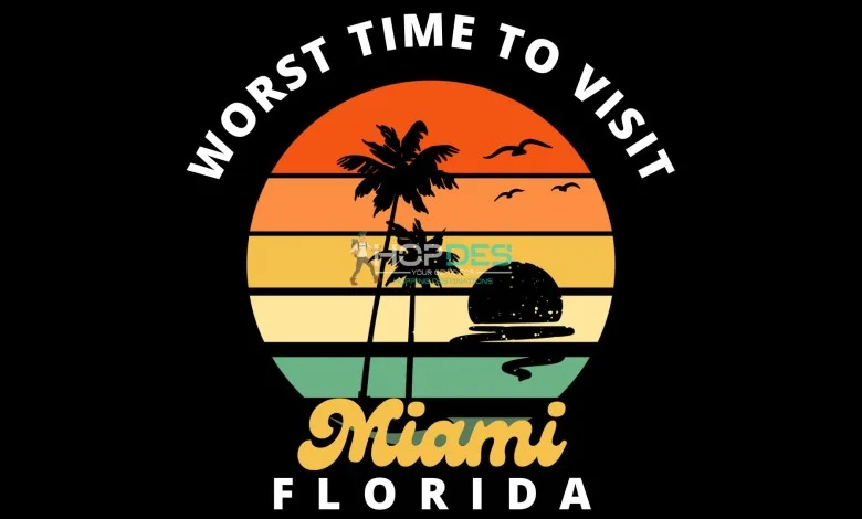 Worst Time To Visit Miami