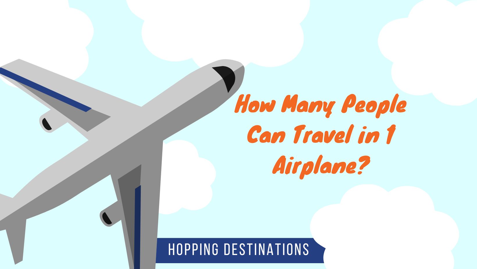 How Many People Can Travel in 1 Airplane?