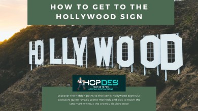 How to Get to the Hollywood Sign? Uncover Hidden Ways & Guide!