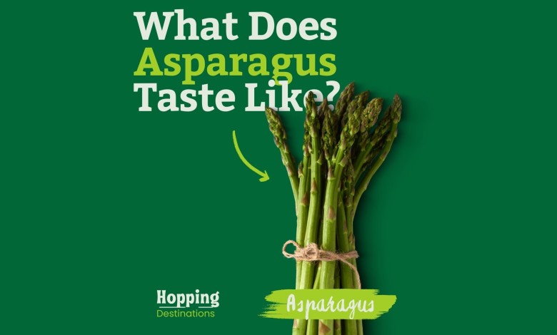 What Does Asparagus Taste Like?