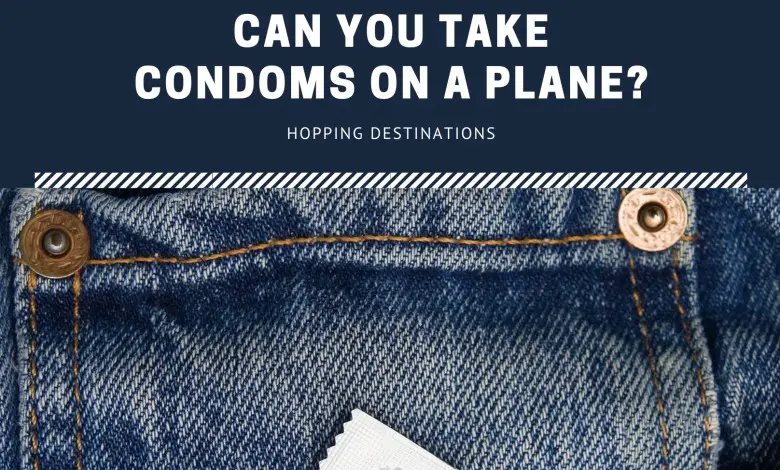 Can you Take Condoms On a Plane?