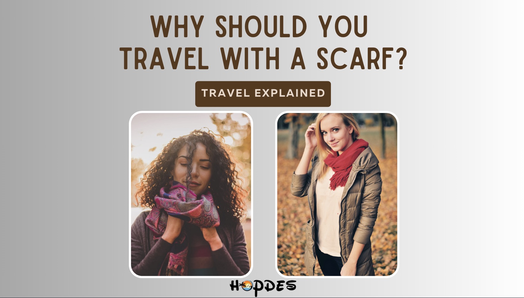 Why Should You Travel with a Scarf?