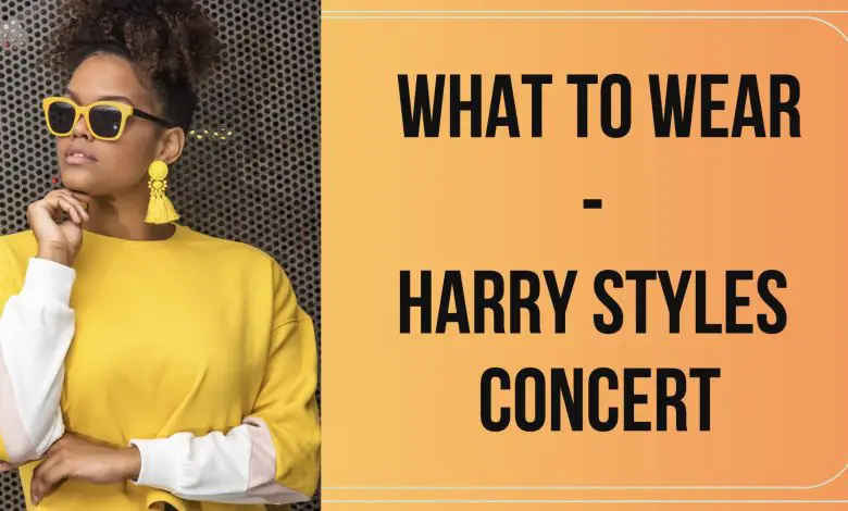 What to Wear to a Harry Styles Concert?